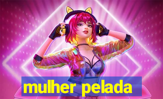 mulher pelada